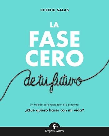 La fase cero de tu futuro