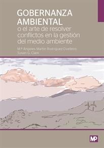 Gobernanza ambiental o el arte de resolver conflictos ambientales 