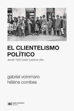 El clientelismo político "Desde 1950 hasta nuestros días"