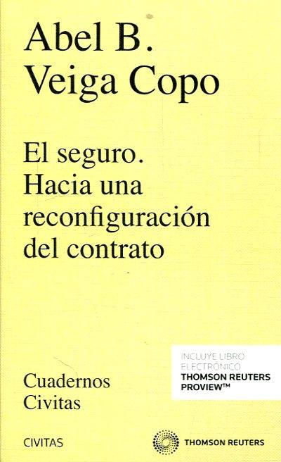 El seguro "Hacia una reconfiguración del contrato"