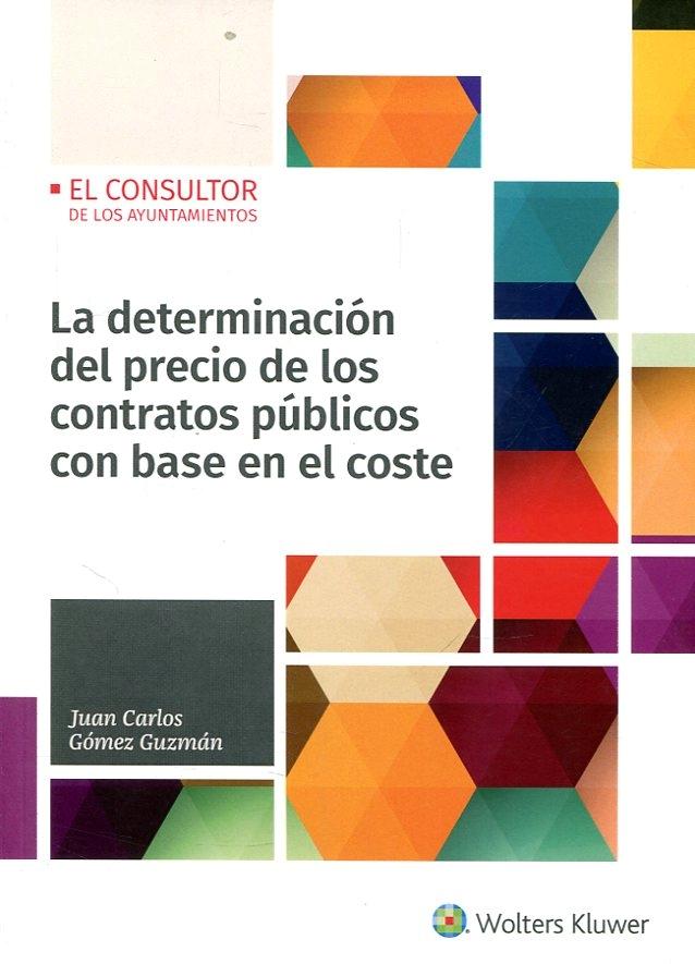 La determinación del precio de los contratos públicos con base en el coste