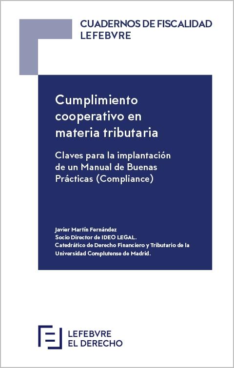 Cumplimientos Cooperativo en Materia Tributaria "Claves para la Implantación de un Manual de Buenas Prácticas (Compliance) "