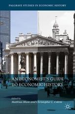An Economists Guide to Economic History