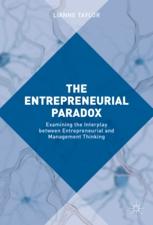 The Entrepreneurial Paradox "Examining the Interplay between Entrepreneurial and Management Thinking"
