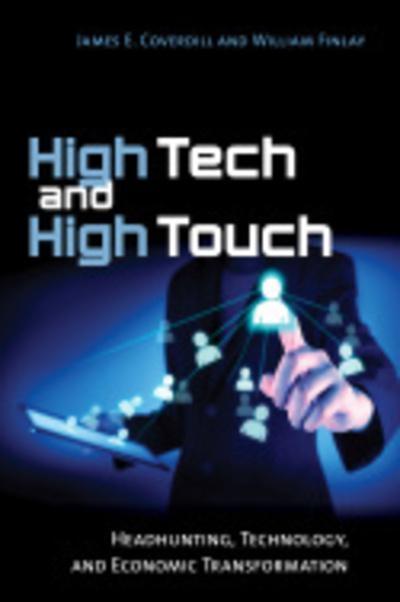 High Tech and High Touch "Headhunting, Technology, and Economic Transformation"