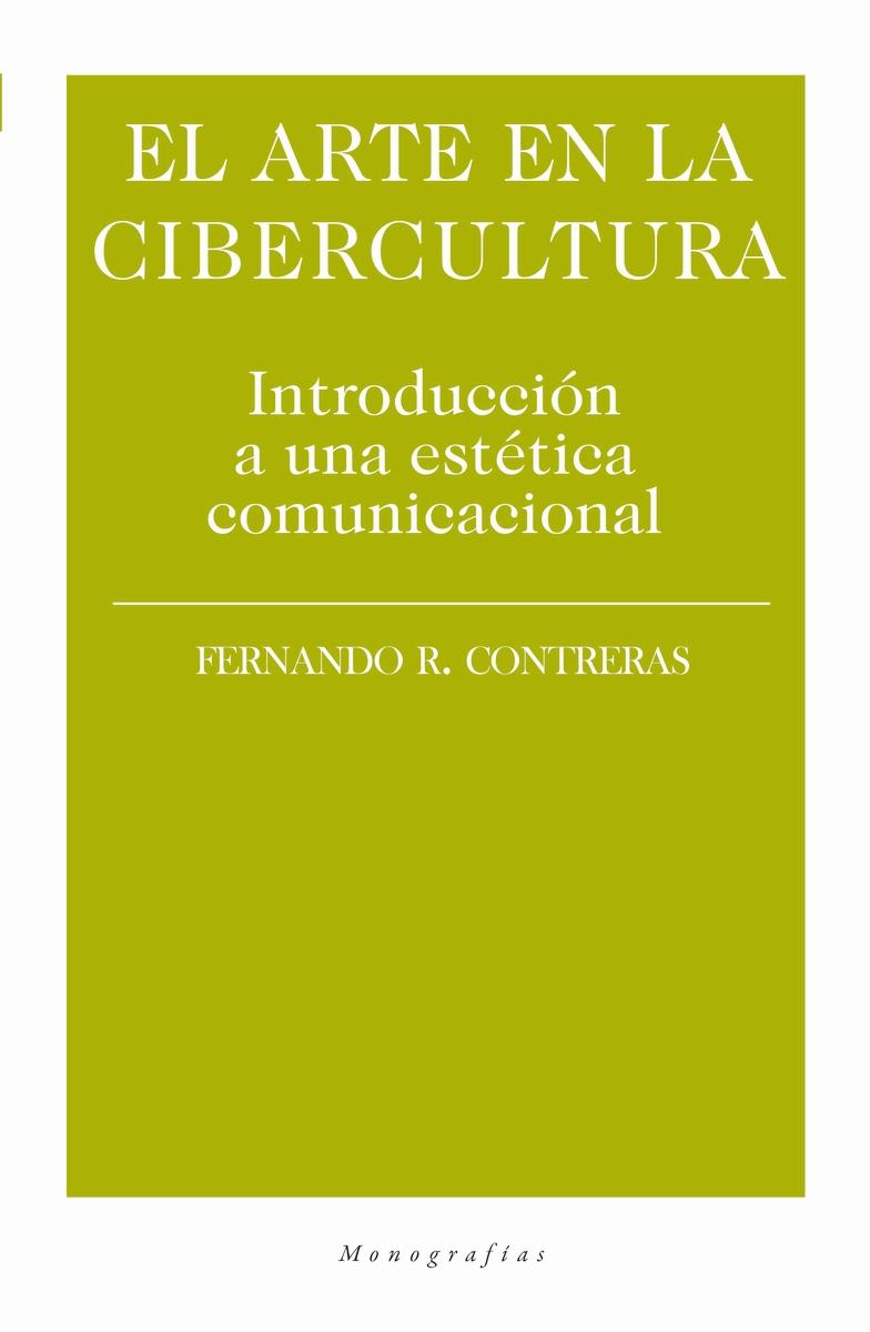 El arte en la cibercultura "Introducción a una estética comunicacional"