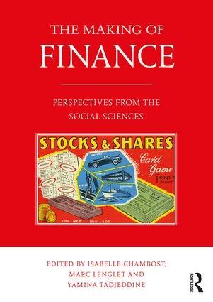 The Making of Finance "Perspectives from the Social Sciences"