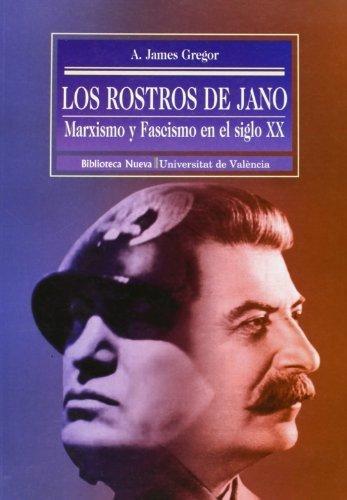 Los rostros de Jano "Marxismo y Fascismo en el siglo XX"