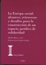 La Europa social "Alcances, retrocesos y desafíos para la construcción de un espacio jurídico de solidaridad "