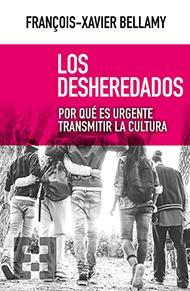 Los desheredados "Por qué es urgente transmitir la cultura"