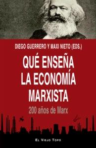 Qué enseña la economía marxista "200 años de Marx"