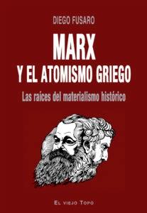 Marx y el atomismo griego "Las raíces del materialismo histórico"