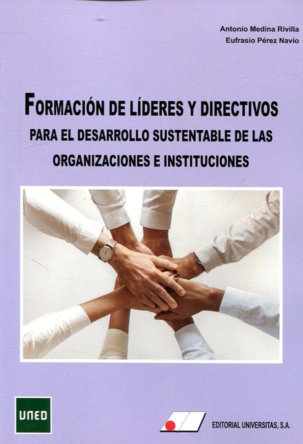 Formación de líderes y directivos para el desarrollo sustentable de las organizaciones e instituciones
