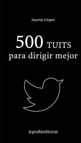 500 tuits para dirigir mejor