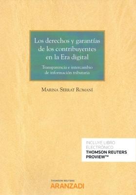 Los Derechos y Garantías de los Contribuyentes en la Era Digital  "Transparencia e Intercambio de Información Tributaria"