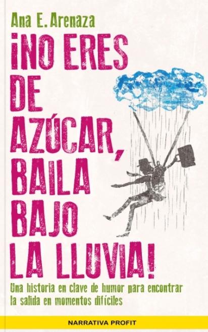 ¡No eres de azúcar, baila bajo la lluvia!