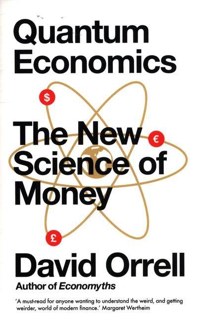 Quantum Economics "The New Science of Money "