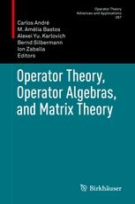 Operator Theory, Operator Algebras, and Matrix Theory