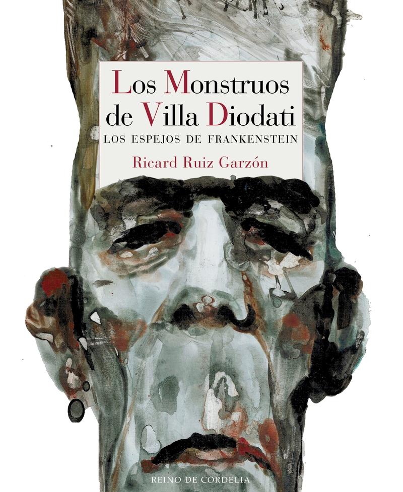 Los monstruos de Villa Diodati "Los espejos de Frankenstein"