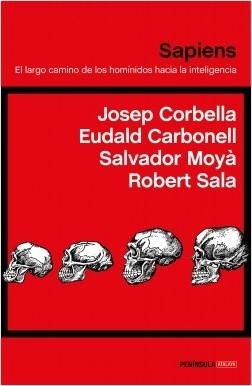 Sapiens "El largo camino de los homínidos hacia la inteligencia"