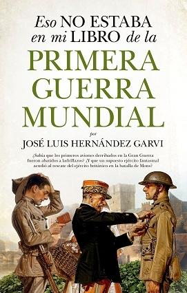 Eso no estaba en mi libro de la Primera Guerra Mundial