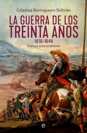 La guerra de los Treinta años 1618-1648 "Europa ante el abismo"