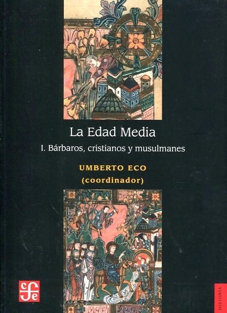 La Edad Media "I. Bárbaros, cristianos y musulmanes"