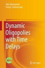 Dynamic Oligopolies with Time Delays