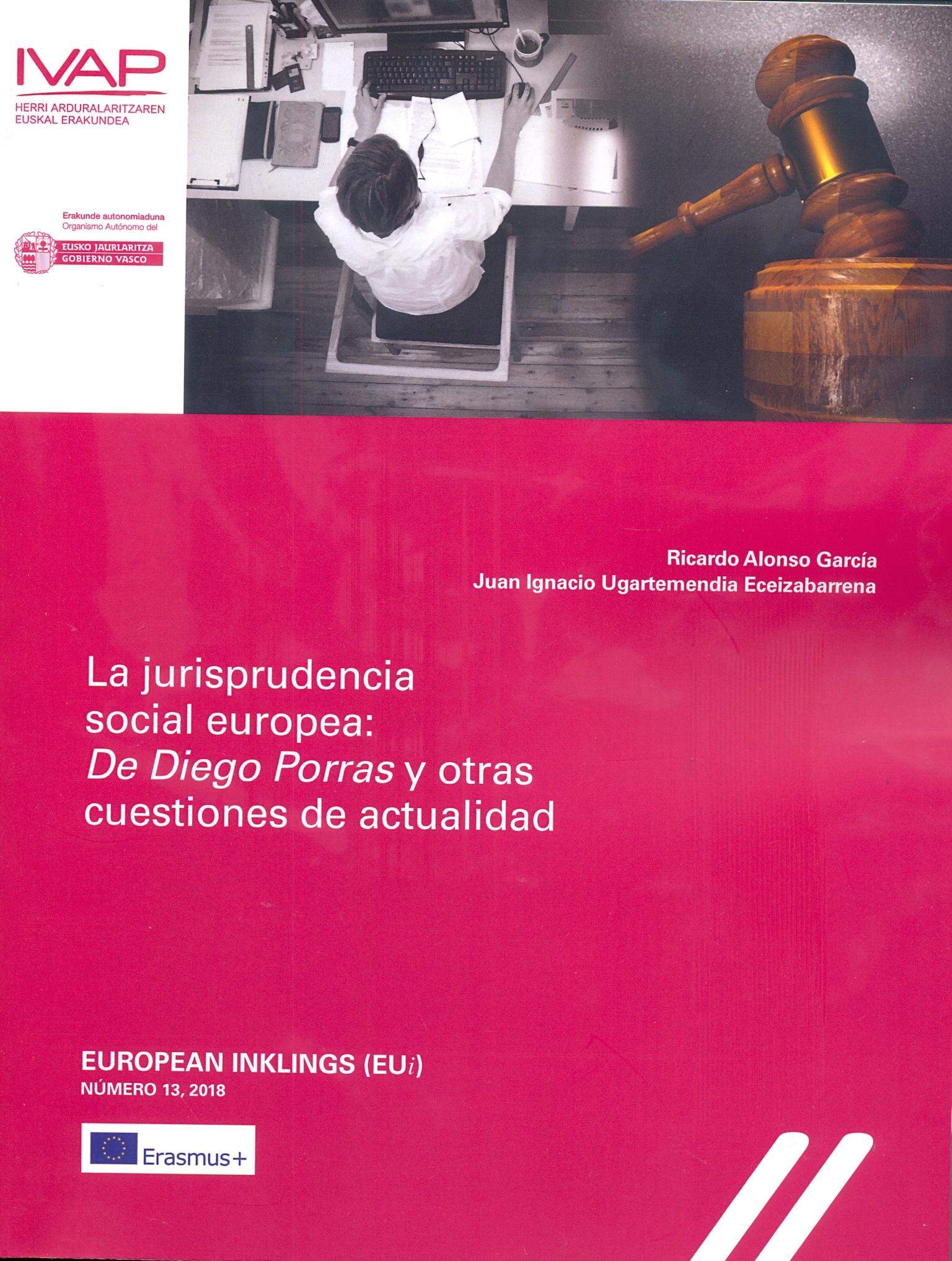 La jurisprudencia social europea: De Diego Porras y otras cuestiones de actualidad