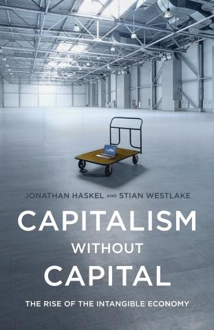 Capitalism without Capital "The Rise of the Intangible Economy"