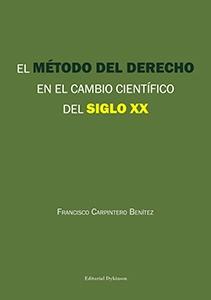 El método del Derecho en el cambio científico del siglo XX 