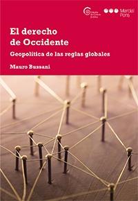 El derecho de Occidente  "Geopolítica de las reglas globales"