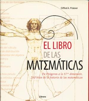 El libro de las matemáticas "De Pitágoras a la 57ª dimensión 250 hitos de la historia de las matemáticas"