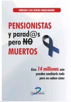Pensionistas y parad@s pero no muertos