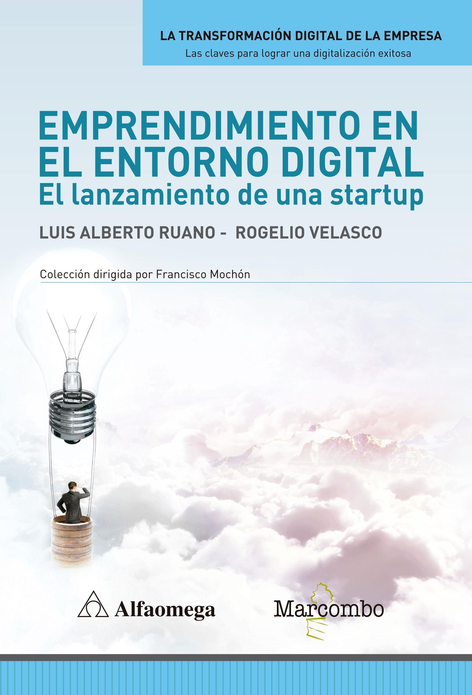 Emprendimiento en el entorno digital  "El lanzamiento de una startup"