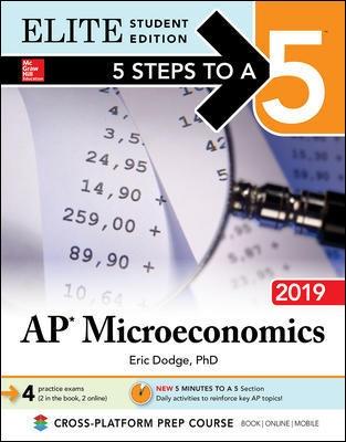 5 Steps to a 5: AP Microeconomics 2019 Elite Student Edition