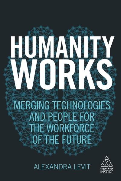 Humanity Works "Merging Technologies and People for the Workforce of the Future"