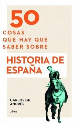 50 cosas que hay que saber sobre Historia de España