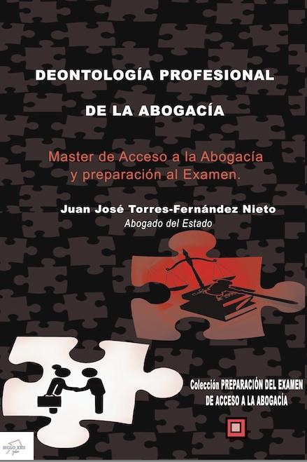 Deontología profesional de la abogacía  "Master de Acceso a la Abogacía y preparación al Examen "