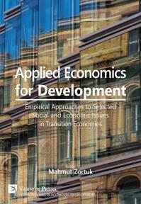 Applied Economics for Development "Empirical Approaches to Selected Social and Economic Issues in Transition Economies"