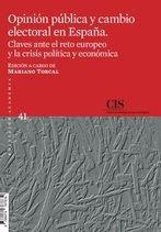 Opinión pública y cambio electoral en España "Claves ante el reto europeo y la crisis política y económica"