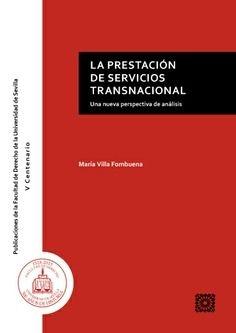 La prestación de servicios transnacional "Una nueva perspectiva de análisis"