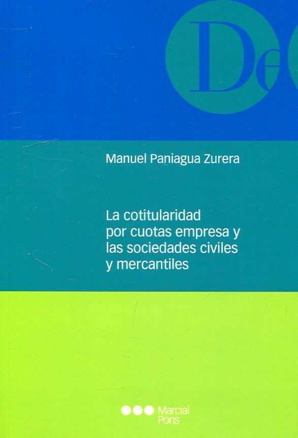 La cotitularidad por cuotas empresa y las sociedades civiles y mercantiles 