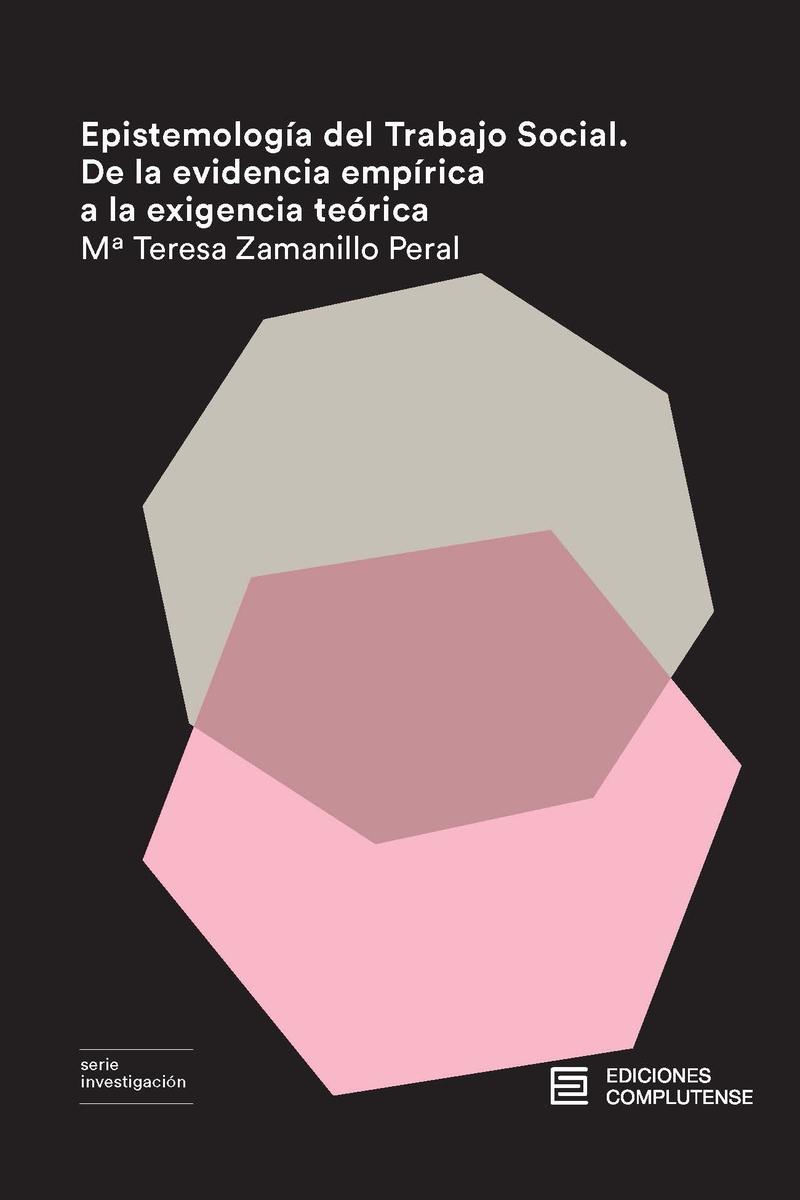 Epistemología del Trabajo Social "De la evidencia empírica a la exigecia teórica"