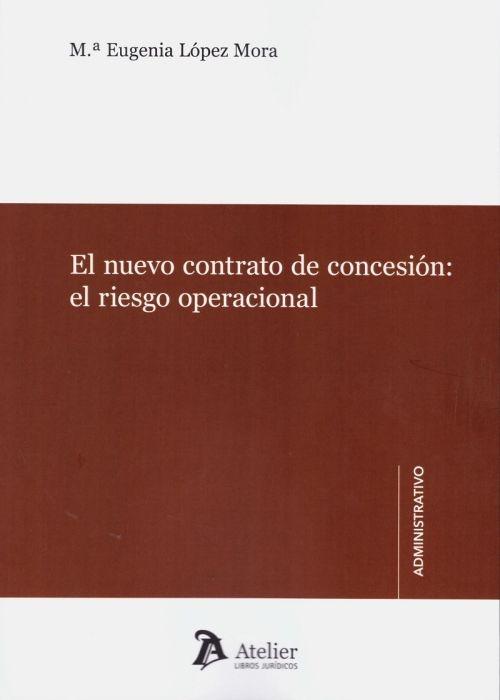 El nuevo contrato de concesión: el riesgo operacional