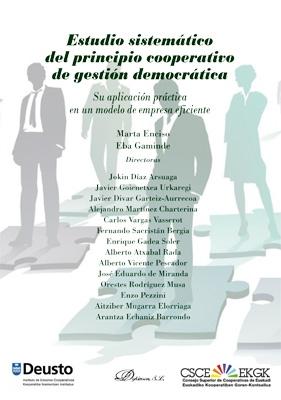 Estudio sistemático del principio cooperativo del gestión democrática  "Su aplicación práctica en un modelo de empresa eficiente "