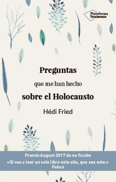 Preguntas que me han hecho sobre el Holocausto