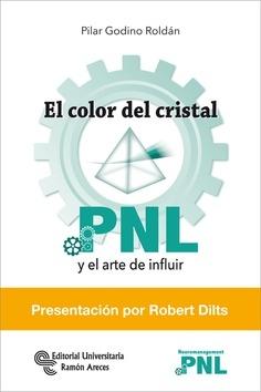 El color del cristal "PNL y el arte de influir"