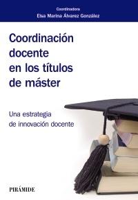 Coordinación docente en los títulos de máster "Una estrategia de innovación docente"