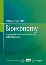 Bioeconomy "Shaping the Transition to a Sustainable, Biobased Economy"